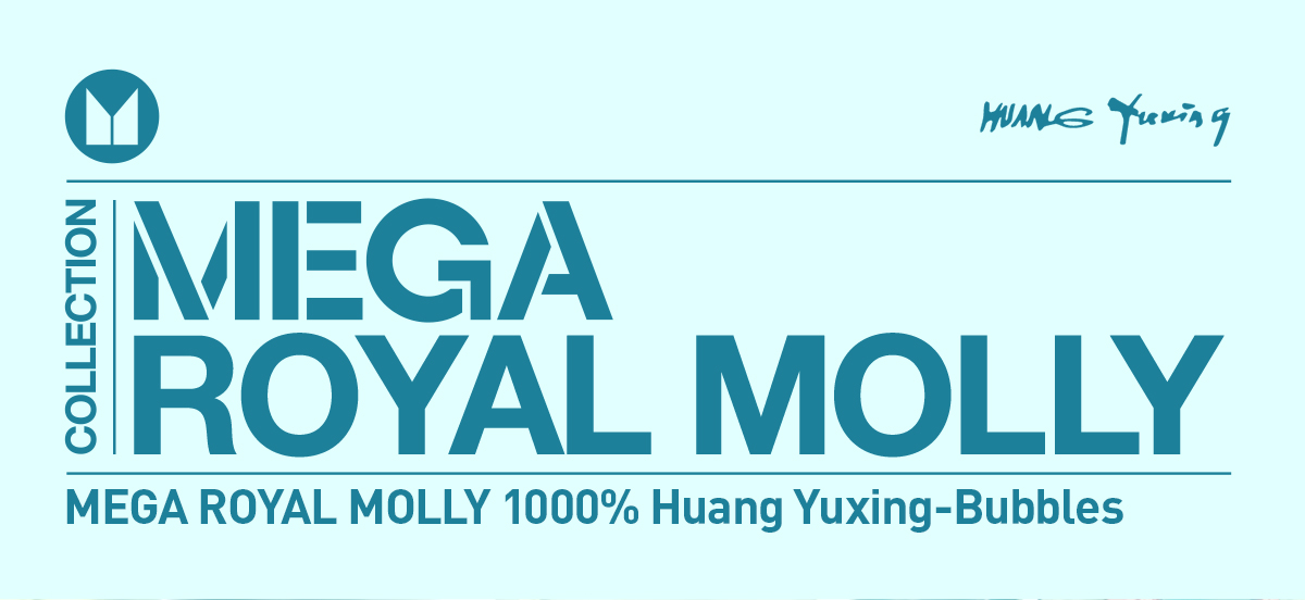 MEGA ROYAL MOLLY 1000% Huang Yuxing-Bubbles - POP MART (Thailand)