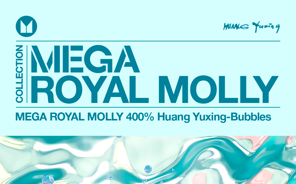 その他 MEGA  MOLLY400%Huang Yuxing-Bubbles MEGA ROYAL MOLLY 400% Huang Yuxing-Bubbles - POP MART