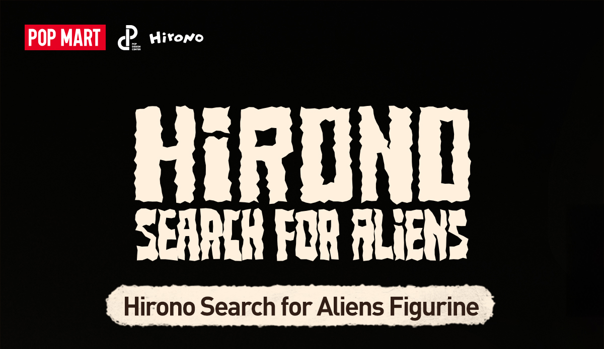 Hirono Search for Aliens Figurine | POP MART (Thailand)